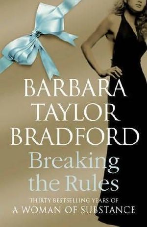 [Emma Harte Saga 07] • Breaking the Rules (2009)